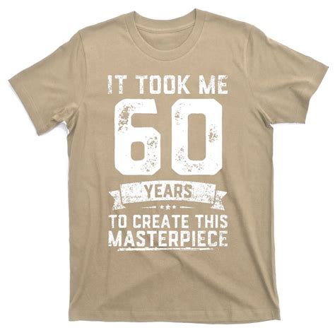 funny 60 years old joke 60th birthday gag t idea t shirt teeshirtpalace