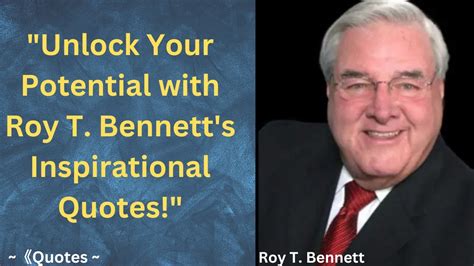 Roy T Bennetts Motivational Quotes 2023 Motivation Youtube