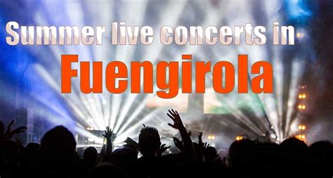 Live Concerts In Fuengirola In May June July August And September