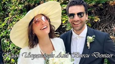 Kaan Urgancıoğlu And Burcu Denizer Got Married Quietly Tv Series