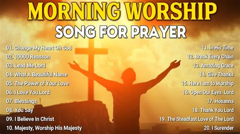 Best Morning Worship Songs All Time Uplifted Praise Worship Songs Collection Youtube