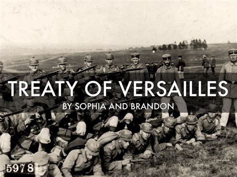 The Treaty Of Versailles By Sophia Antonelli