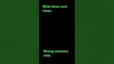 Short What Does Nvm Mean Wrong Answers Only Youtube