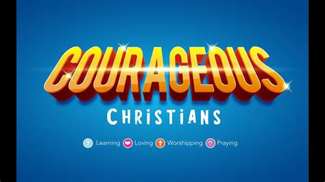 Courageous Christians Youtube