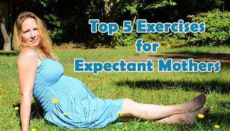 Synonyms, crossword answers and other related words for expectant. Top 5 Exercises for Expectant Mothers