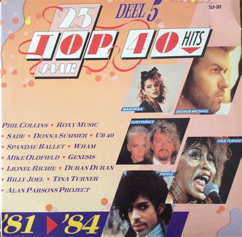 25 Jaar Top 40 Hits Deel 5 1981 1984 1989 Vinyl Discogs