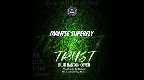 Mantse Superfly Trust Buju Banton Cover Youtube