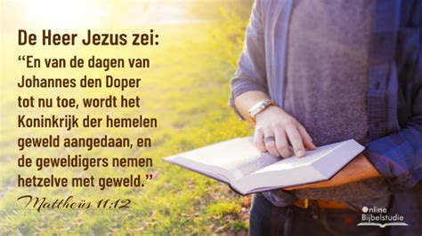 Tekst Van De Dag Mattheüs 1112 Online Bijbelstudie Bijbelverzen