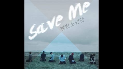 Bts 방탄소년단 Save Me Official Mv Youtube