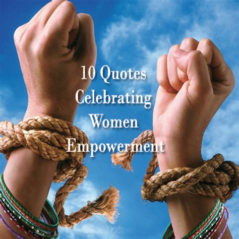 Top 10 Inspirational Quotes Celebrating Women Empowerment Slide 1