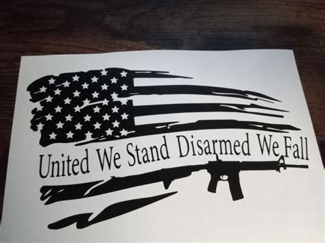 United We Stand Disarmed We Fall Decal Etsy