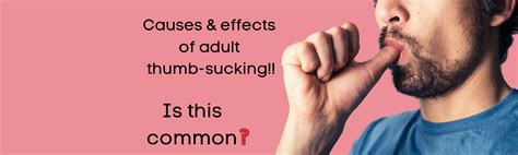 Thumb Sucking Habit In Adults