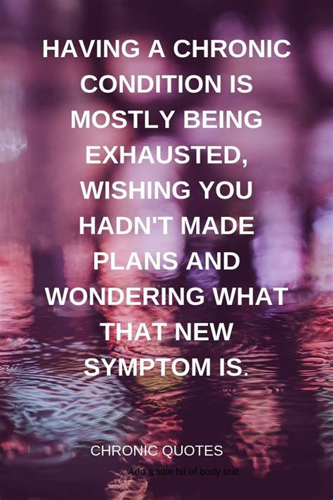 Quotes About Living With Chronic Illness Chronic Pain Quotes