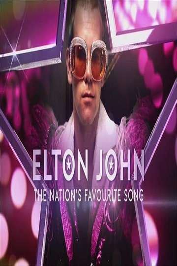 Elton John The Nations Favourite Song Movie Moviefone