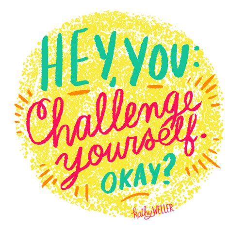 Challenge Yourself Kathy Weller Artideas