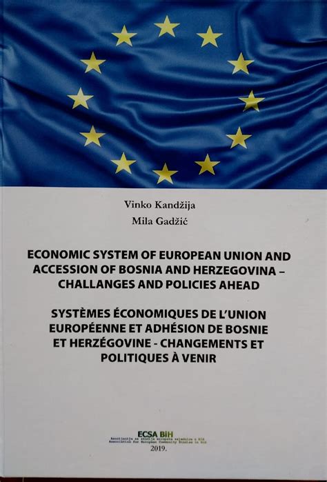 Ecsa Bih Iz Tiska Izašla Publikacija Economic System Of European