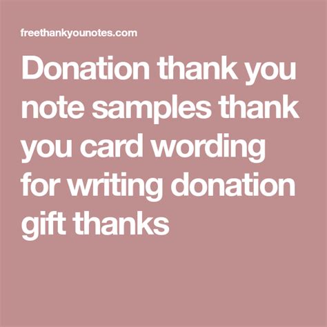 Many organizations receive donations for their various efforts throughout the year. Donation thank you note samples thank you card wording for writing donation gif… | Thank you ...