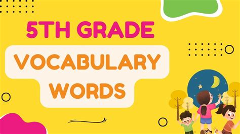 5th Grade Vocabulary Words Youtube