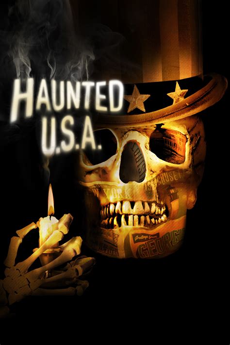 Haunted Usa Where To Watch And Stream Tv Guide