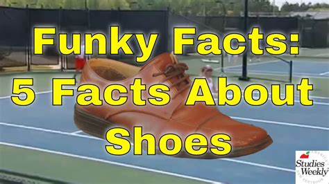 Studies Weekly Funky Facts 5 Facts About Shoes Youtube