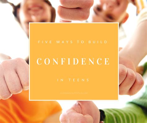 5 Ways To Build Confidence In Teens