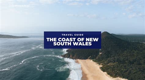The Coast Of New South Wales Places To Visit And Things To Do — Home
