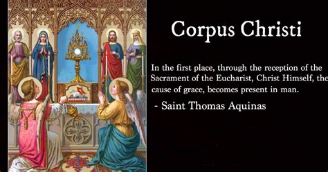 Catholic Quotes On Corpus Christi The Feast Of Corpus Christi
