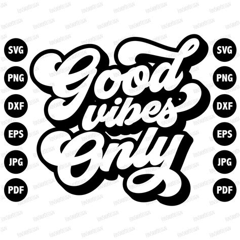 Good Vibes Only Svg Png Positive Svg Good Vibes Svg Png Etsy