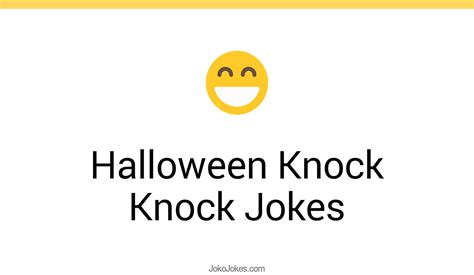 13 Halloween Knock Knock Jokes And Funny Puns Jokojokes