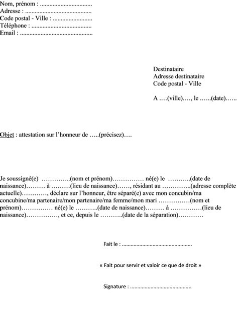 Vous pouvez visualiser l'ensemble de la lettre en clair, en téléchargeant le fichier. Modèle de lettre attestation sur l'honneur de séparation ...