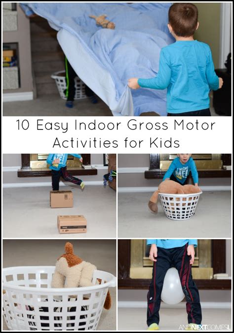 10 Easy Indoor Gross Motor Activities For Kids And Next Comes L
