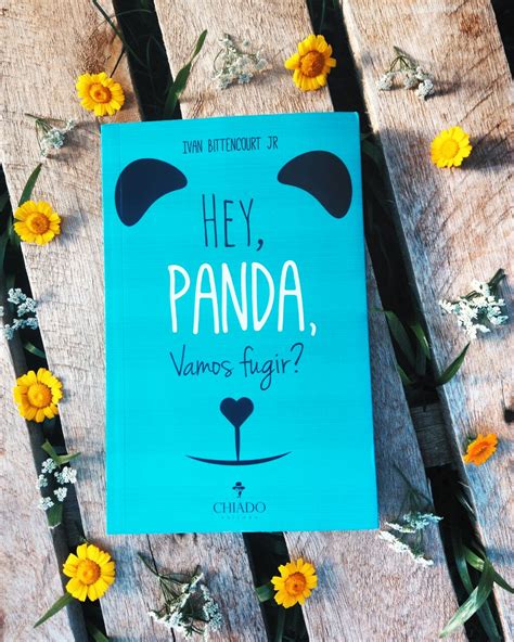 Livro Em Flores Resenha Hey Panda Vamos Fugir ♥