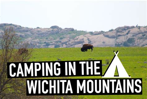 What To Know When Camping In Oklahomas Wichita Mountains Where What