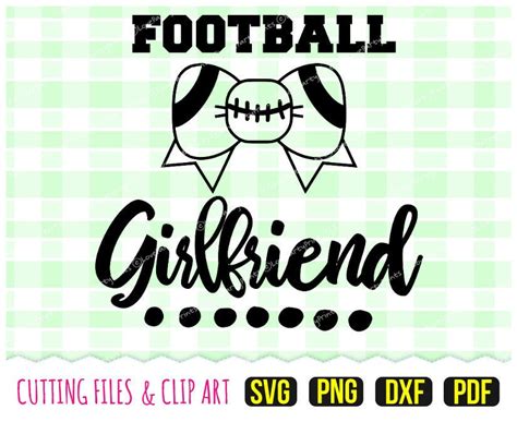 Football Girlfriend Svg Dxf Png Pdf Football Svg Football Shirt