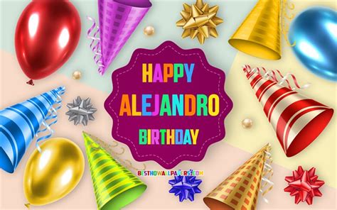 Download Imagens Feliz Aniversário Alejandro 4k Aniversário Balão De