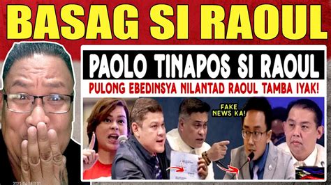 Grabe Ha Walang Kawala Sapul Si Raoul Pasabog Ni Paolo Vp Sara Tamba