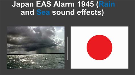 Japan Eas Alarm 1945 Rain And Sea Sound Effects Youtube