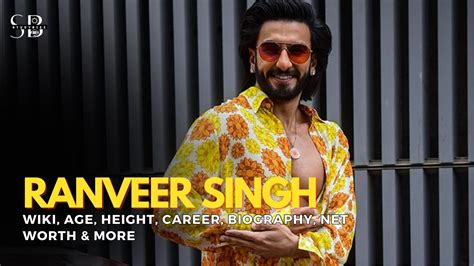 Ranveer Singh Wiki Biography Age Height Weight Girlfriend Family Net Worth Film Updates