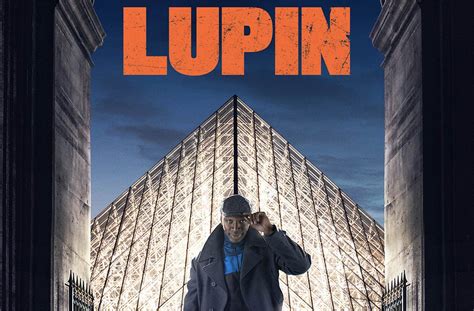 Lupin 2021 Черпая вдохновение в приключениях арсена люпена