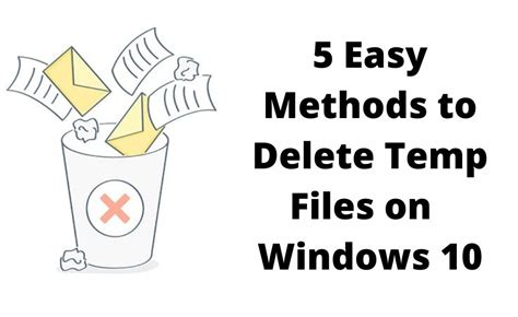 5 Easy Methods On How To Delete Temp Files Windows 10