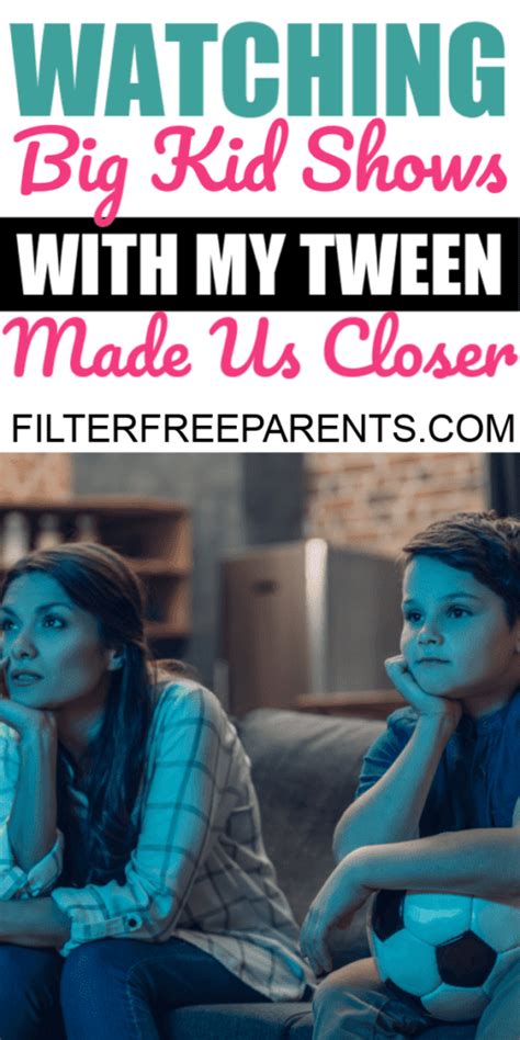 Heres Why I Watch Inappropriate Shows With My Tween Filter Free Parents