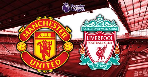 Manchester United Vs Liverpool Fc Live Highlights And Reaction After