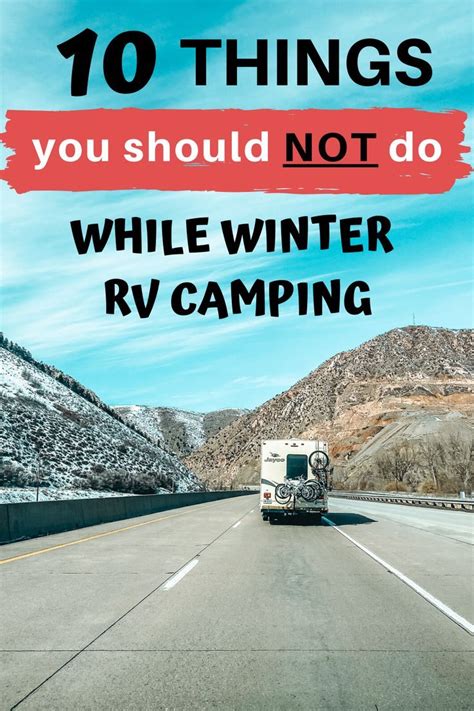 planning to go camping in the winter do not do these 10 things while winter rv camping cold