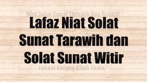 Niat sholat diatas adalah niat sholat ketika melakukan sholat sendirian. Niat Solat Sunat Tarawih dan Witir 2017 - YouTube