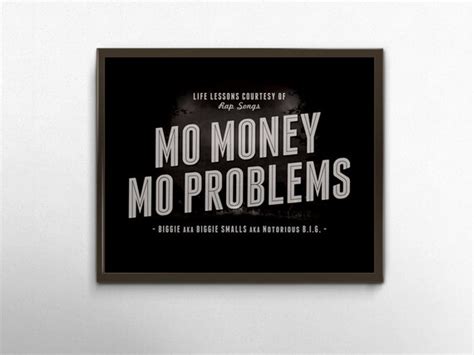 Rap Quote Typography Mo Money Mo Problems Poster Rap Lyric Art