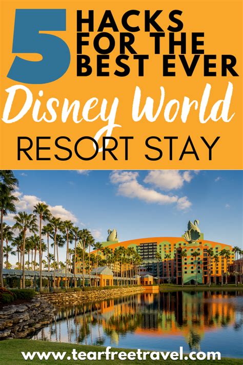 Five Easy Hacks For The Best Ever Walt Disney World Resort Stay Best