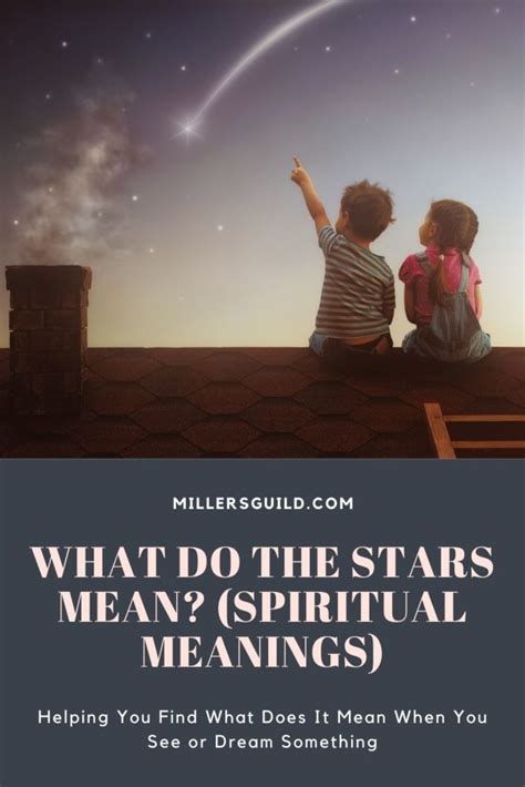 What Do The Stars Mean Spiritual Meanings