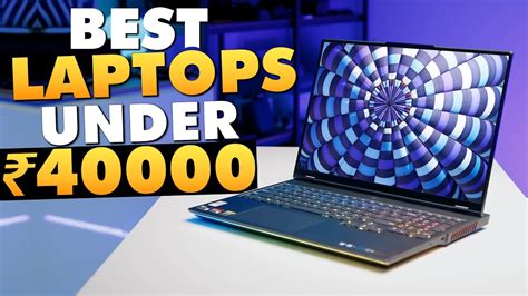 Top 5 Best Laptops Under 40000 2021 ⚡ Best Budget Laptops For