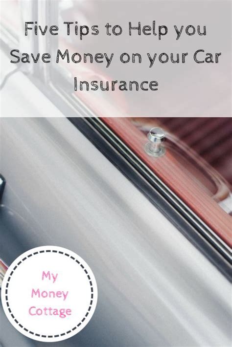 Five Tips To Help You Save Money On Car Insurance My Money Cottage