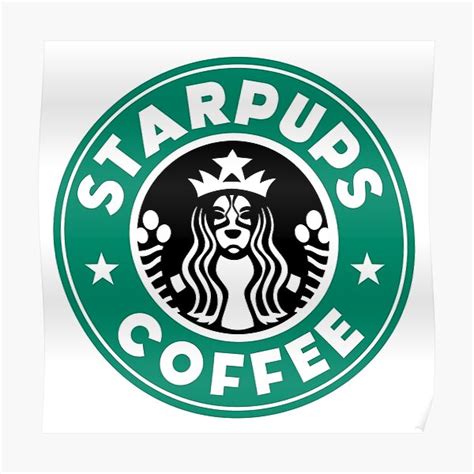 Starpups Coffee Logo Starbucks Inspired Dog Logo Poster For Sale By
